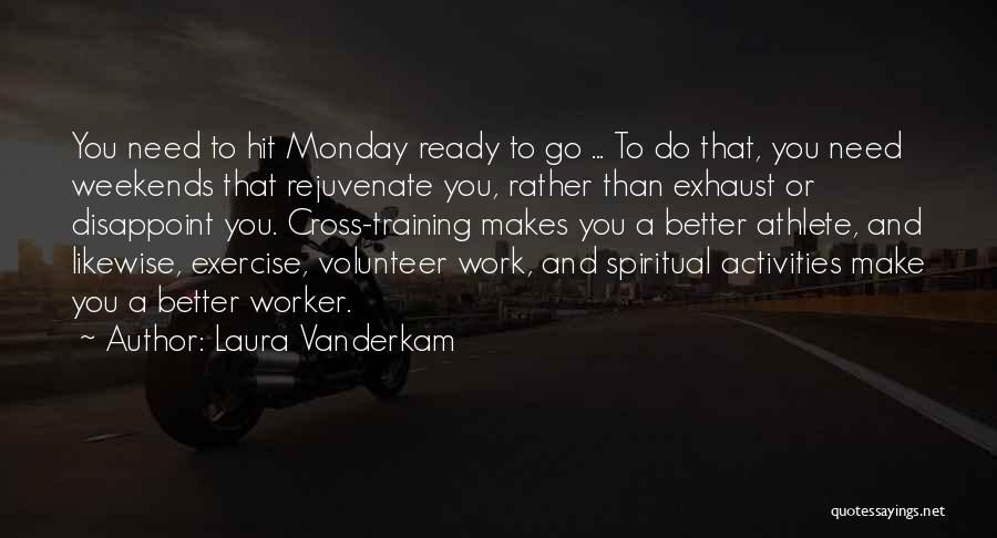 Laura Vanderkam Quotes 1236863