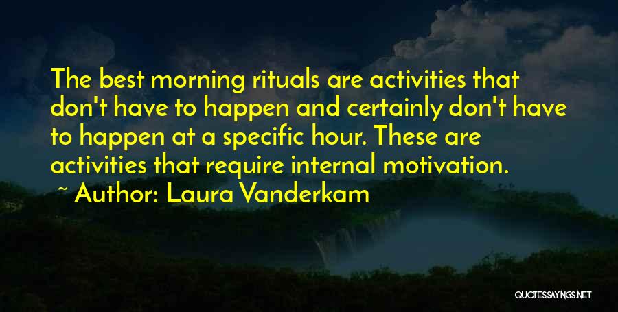 Laura Vanderkam Quotes 323796