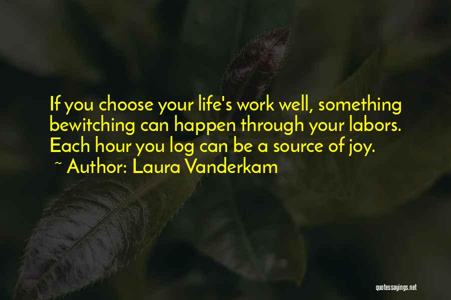 Laura Vanderkam Quotes 804488