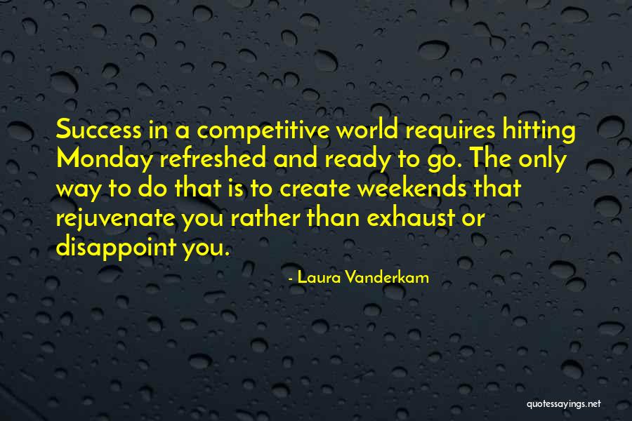 Laura Vanderkam Quotes 876266