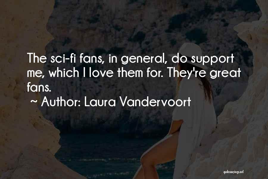 Laura Vandervoort Quotes 341492