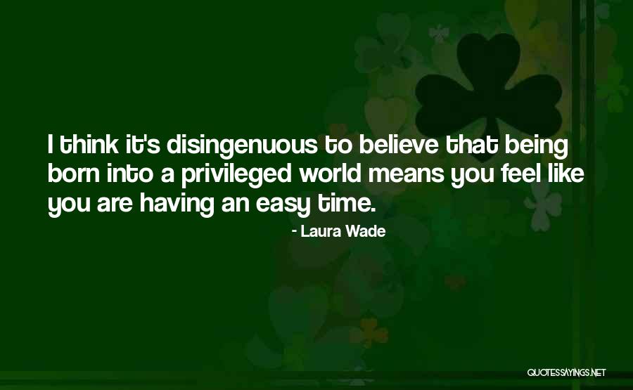 Laura Wade Quotes 1141007