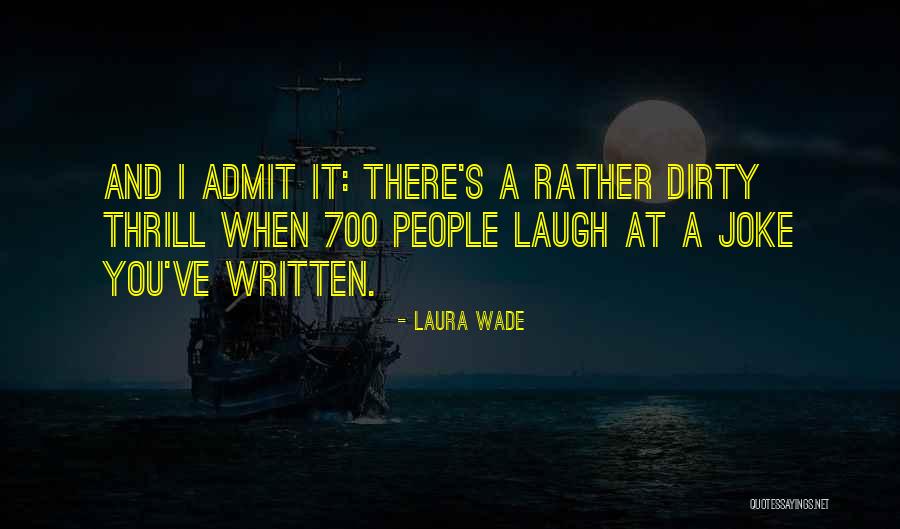 Laura Wade Quotes 1981760