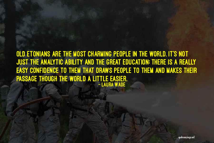 Laura Wade Quotes 2052178