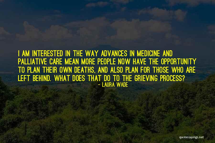 Laura Wade Quotes 2094886