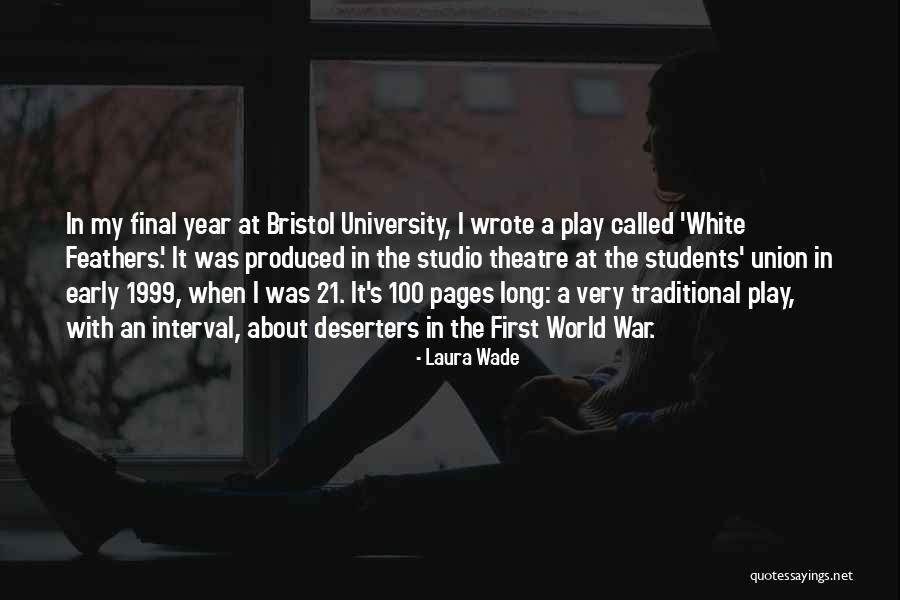 Laura Wade Quotes 2098639