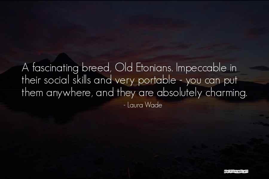Laura Wade Quotes 2189629 Laura Wade Quotes 2189629