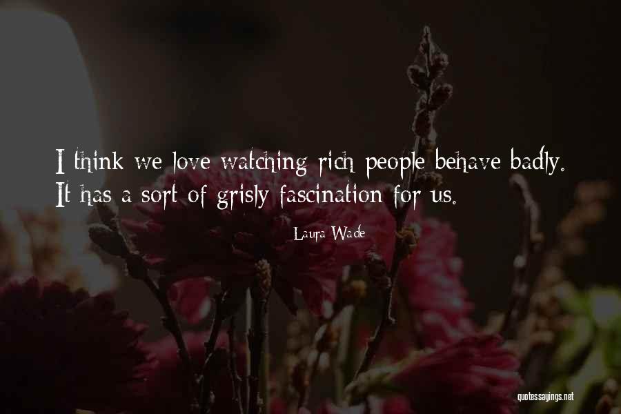 Laura Wade Quotes 509463 Laura Wade Quotes 509463