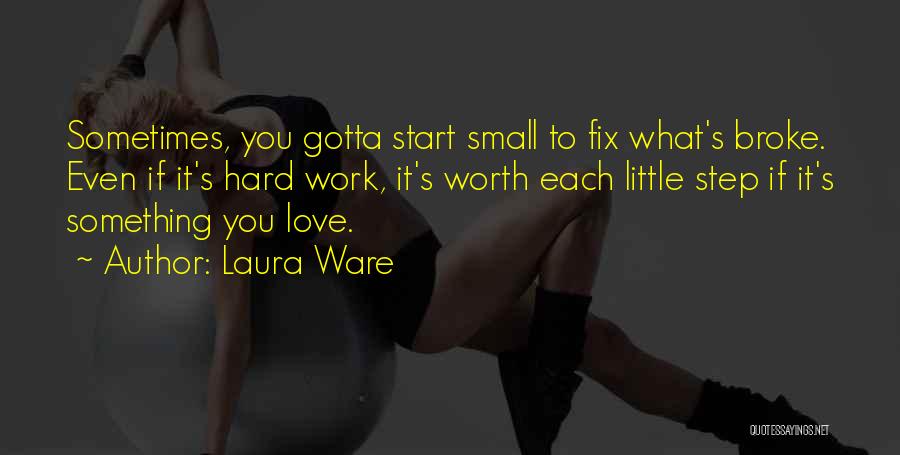 Laura Ware Quotes 1180358