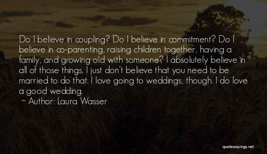 Laura Wasser Quotes 1140390