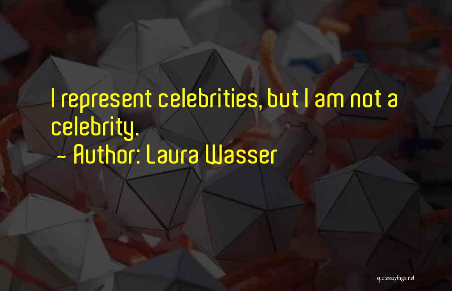 Laura Wasser Quotes 1297841