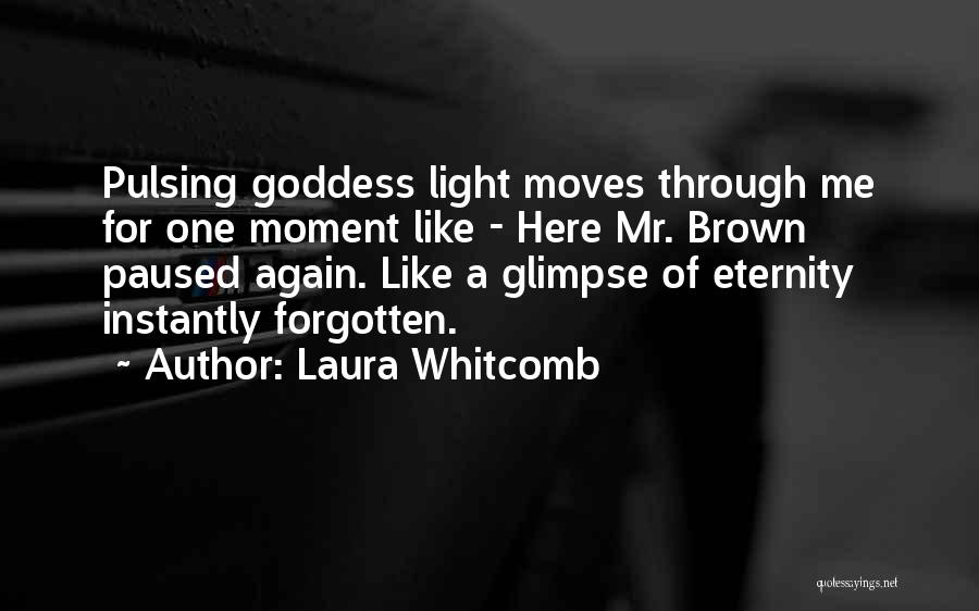 Laura Whitcomb Quotes 1209062