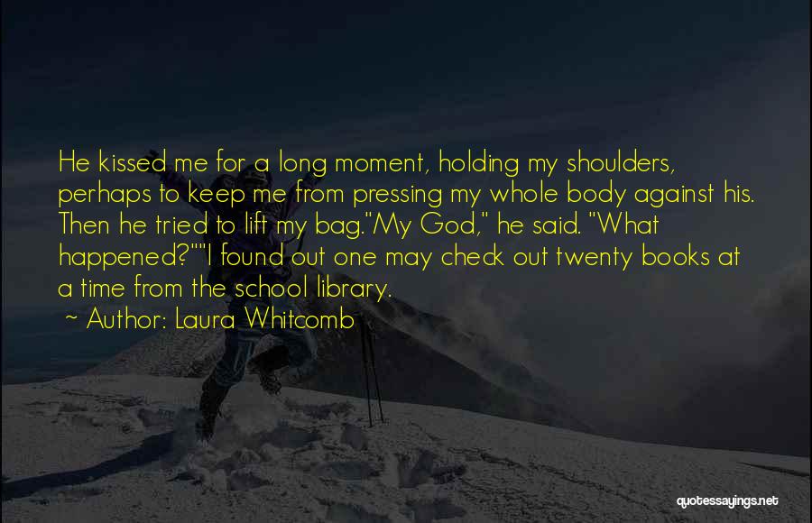 Laura Whitcomb Quotes 1391921