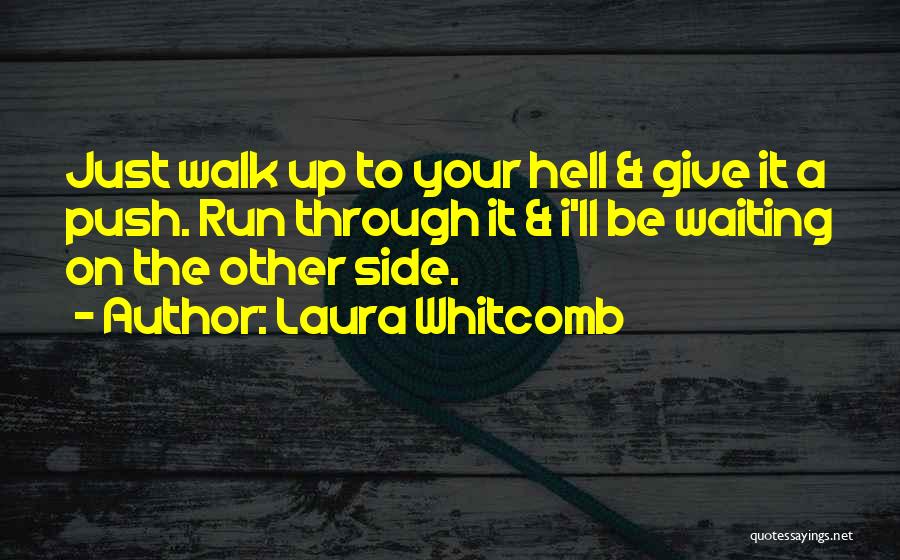 Laura Whitcomb Quotes 1425453