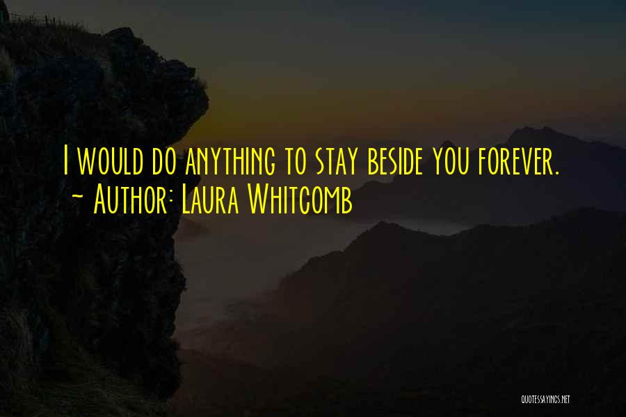 Laura Whitcomb Quotes 818987