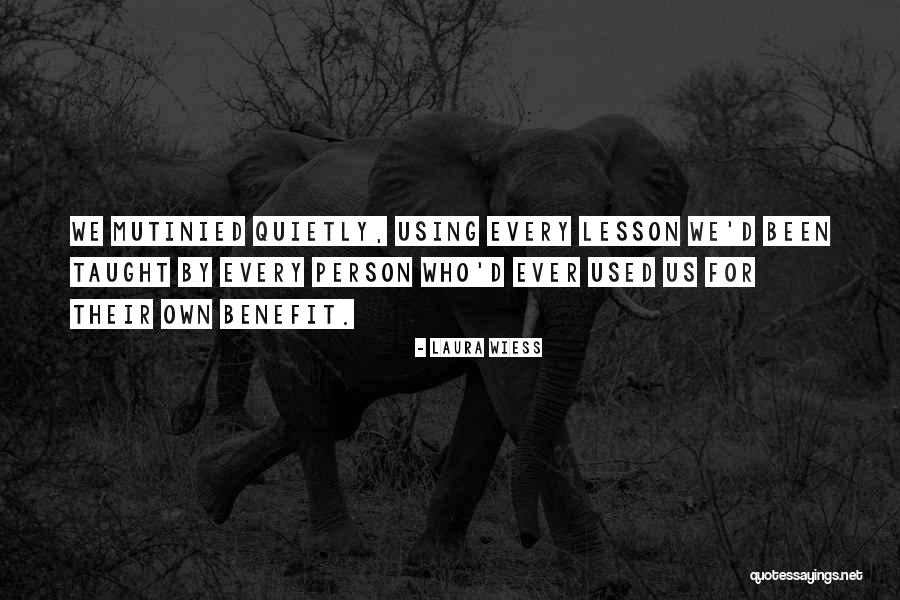 Laura Wiess Quotes 1233096 Laura Wiess Quotes 1233096