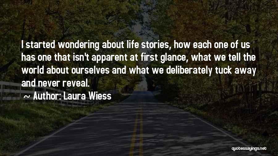 Laura Wiess Quotes 1305986