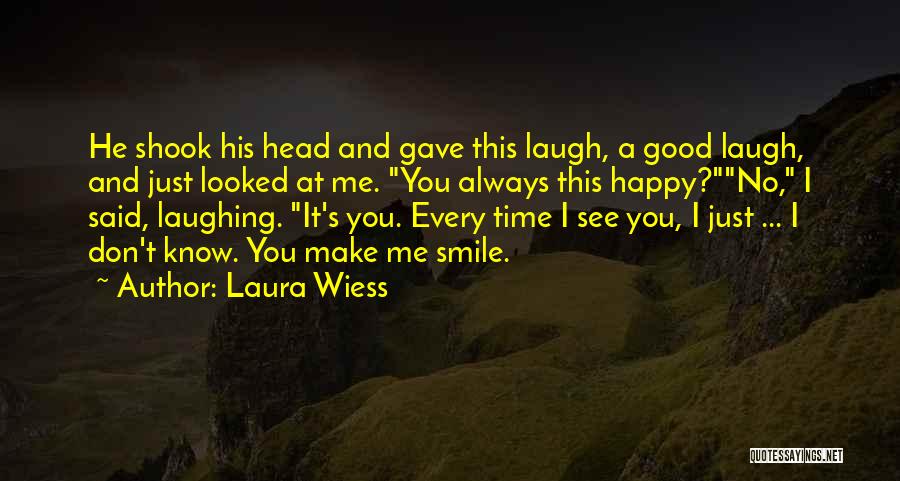 Laura Wiess Quotes 1420673