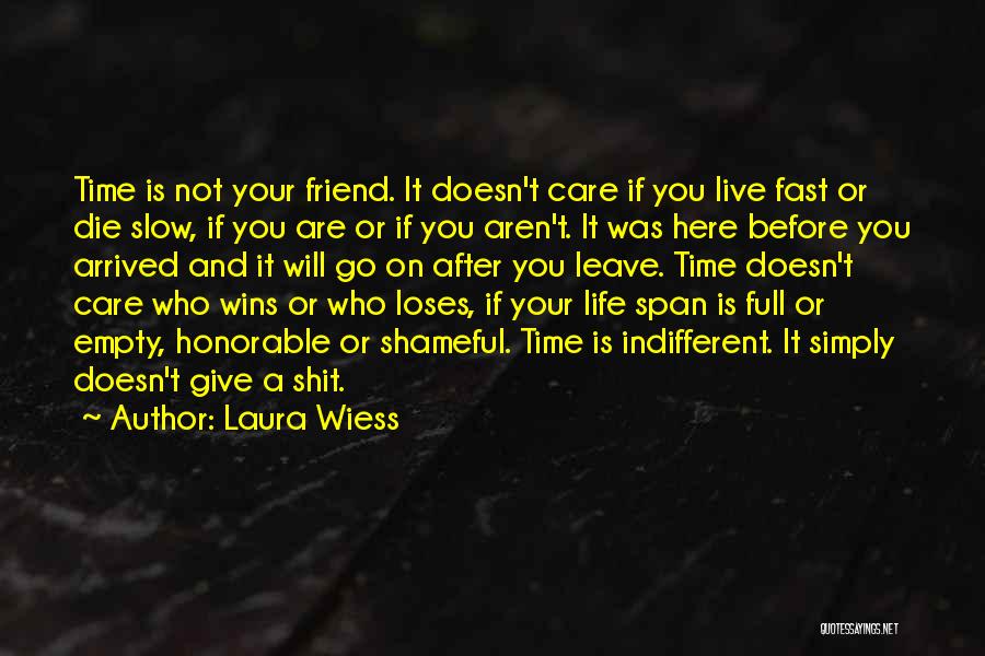 Laura Wiess Quotes 1465499