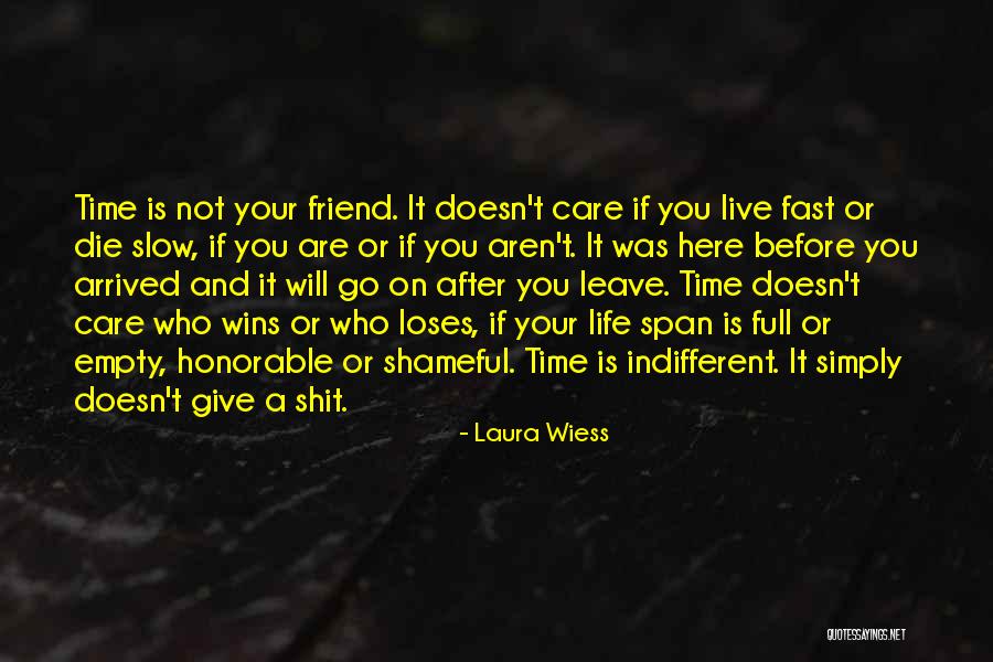 Laura Wiess Quotes 1465499