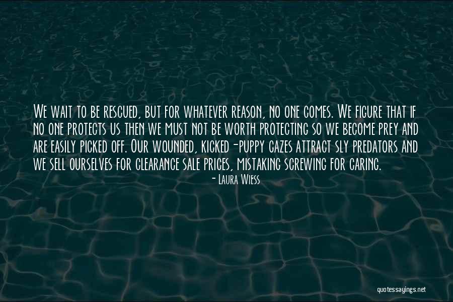 Laura Wiess Quotes 1483292 Laura Wiess Quotes 1483292