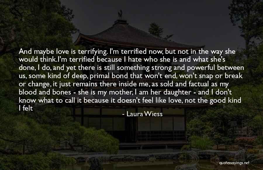 Laura Wiess Quotes 1775362 Laura Wiess Quotes 1775362