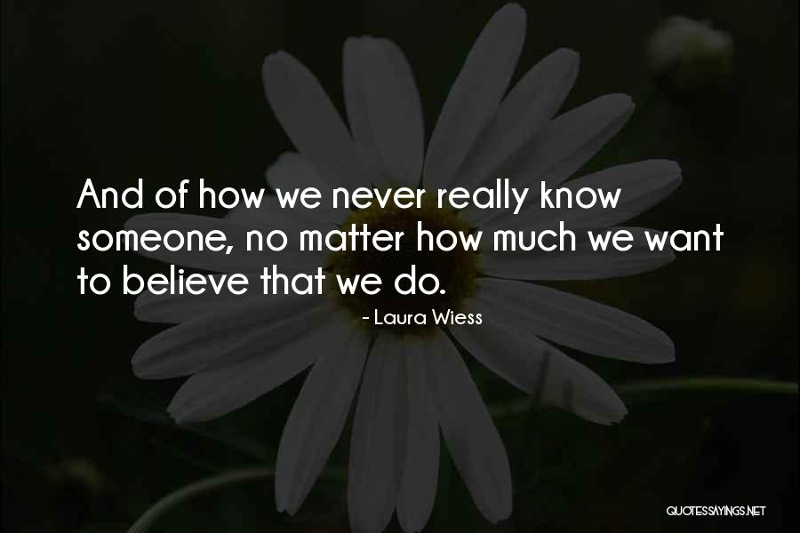 Laura Wiess Quotes 1826284 Laura Wiess Quotes 1826284