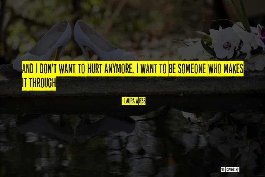 Laura Wiess Quotes 2188241 Laura Wiess Quotes 2188241
