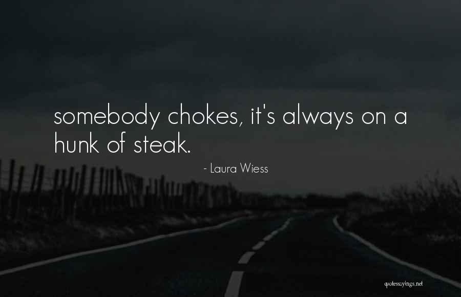 Laura Wiess Quotes 525170 Laura Wiess Quotes 525170