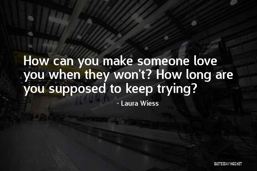 Laura Wiess Quotes 856498 Laura Wiess Quotes 856498