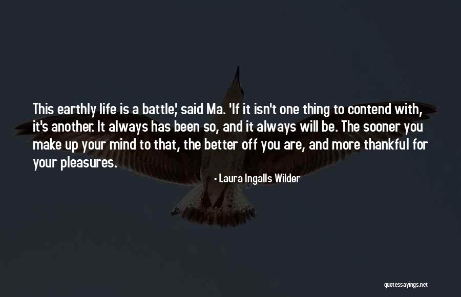 Laura Wilder Quotes By Laura Ingalls Wilder