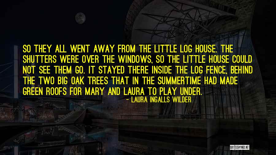 Laura Wilder Quotes By Laura Ingalls Wilder