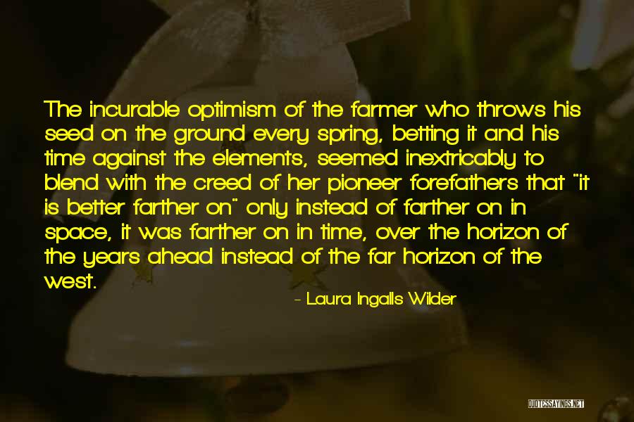 Laura Wilder Quotes By Laura Ingalls Wilder