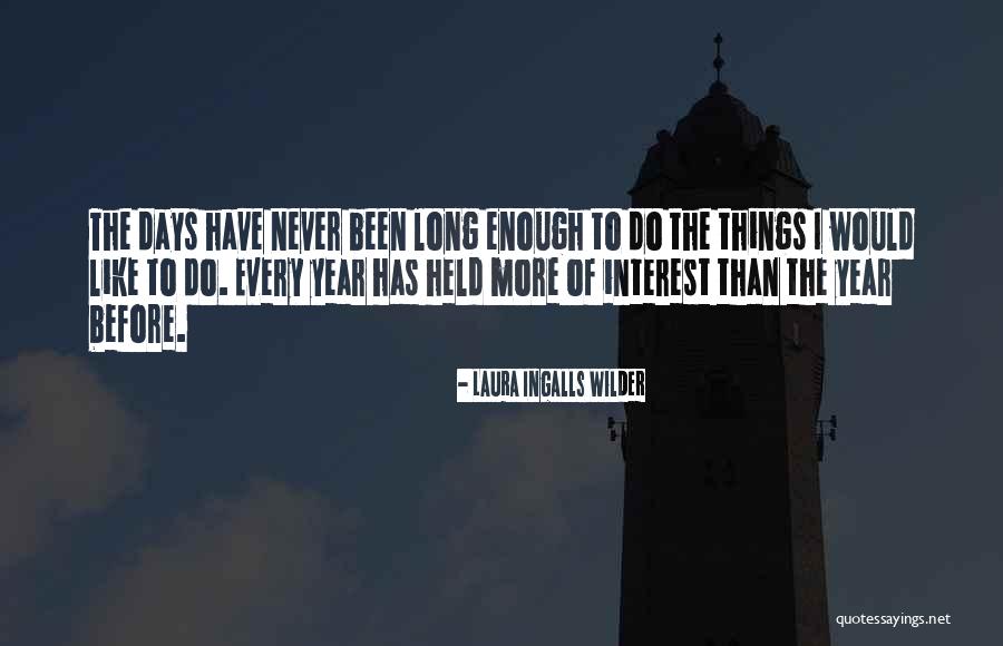 Laura Wilder Quotes By Laura Ingalls Wilder