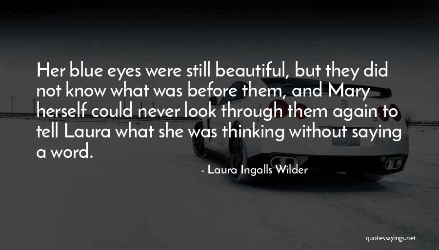 Laura Wilder Quotes By Laura Ingalls Wilder