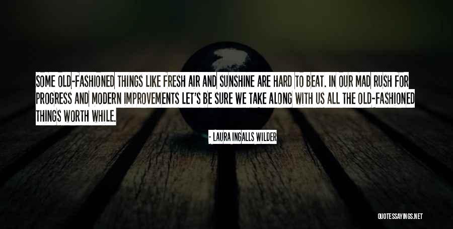 Laura Wilder Quotes By Laura Ingalls Wilder