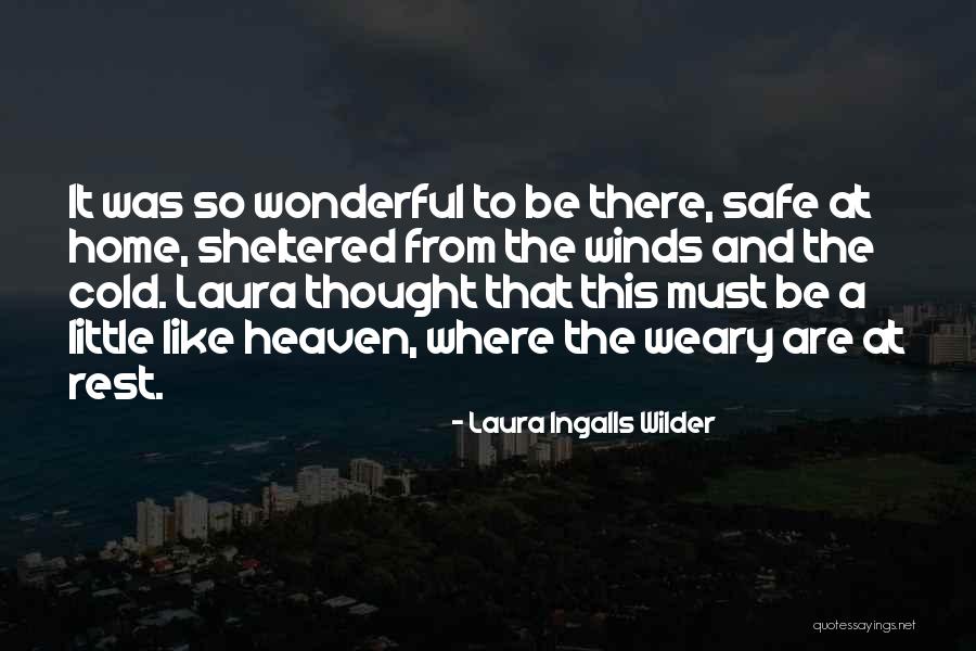 Laura Wilder Quotes By Laura Ingalls Wilder