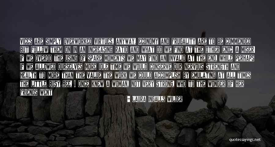 Laura Wilder Quotes By Laura Ingalls Wilder Laura Wilder Quotes By Laura Ingalls Wilder