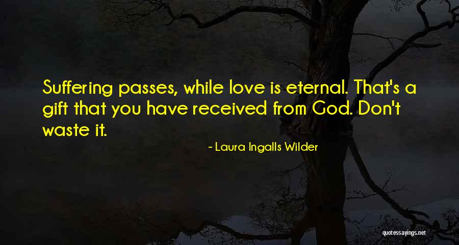 Laura Wilder Quotes By Laura Ingalls Wilder