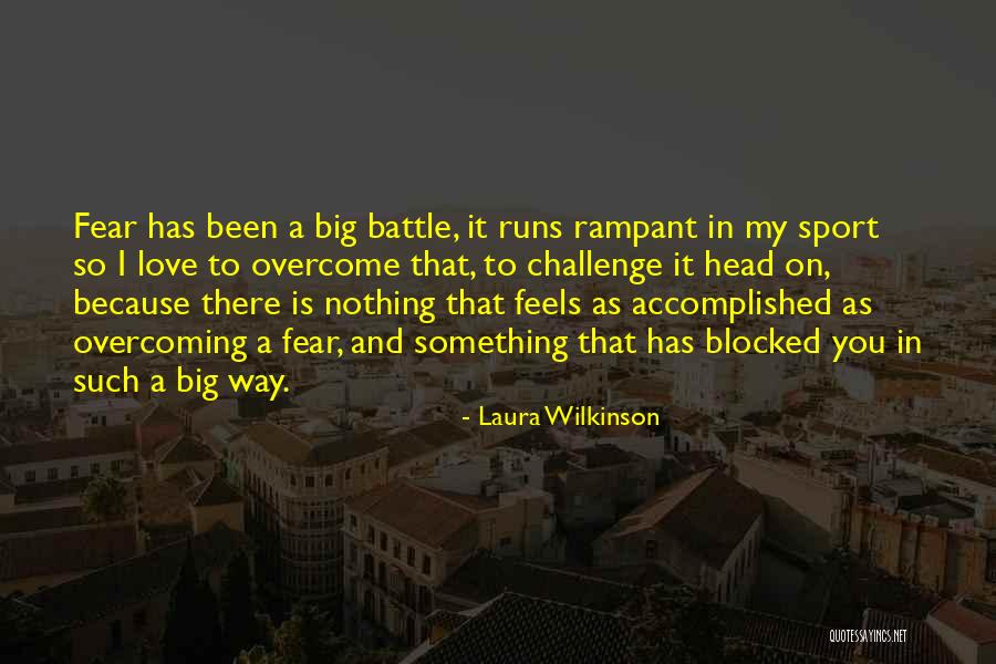 Laura Wilkinson Quotes 1000818