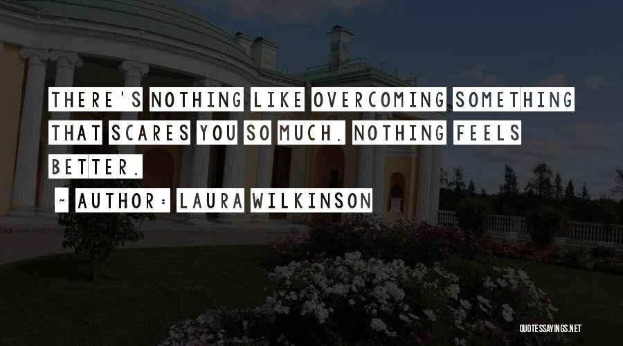 Laura Wilkinson Quotes 1032559