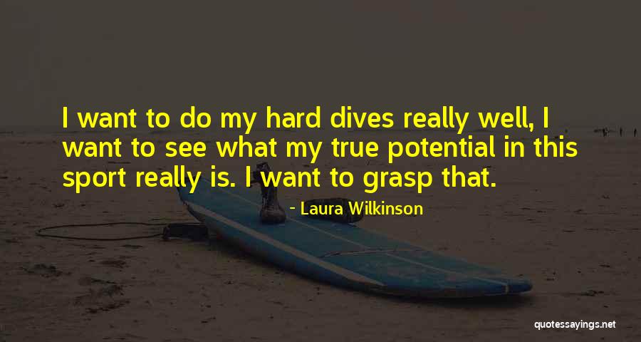 Laura Wilkinson Quotes 875784