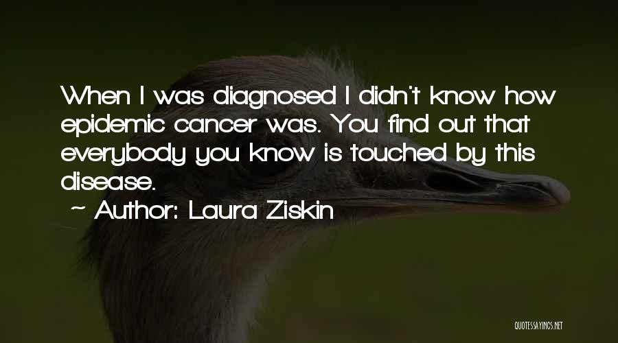 Laura Ziskin Quotes 1036166