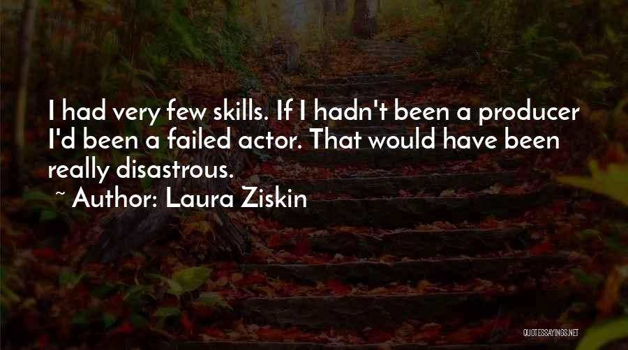 Laura Ziskin Quotes 1900210