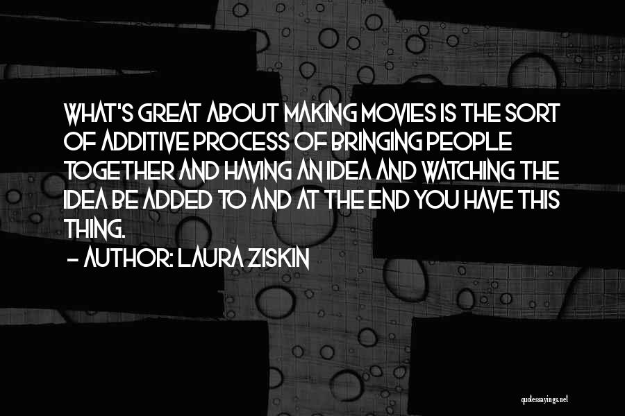 Laura Ziskin Quotes 2241126