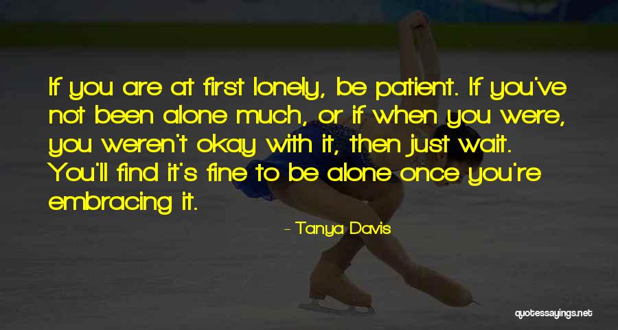 Lauralei Comfort Quotes By Tanya Davis Lauralei Comfort Quotes By Tanya Davis