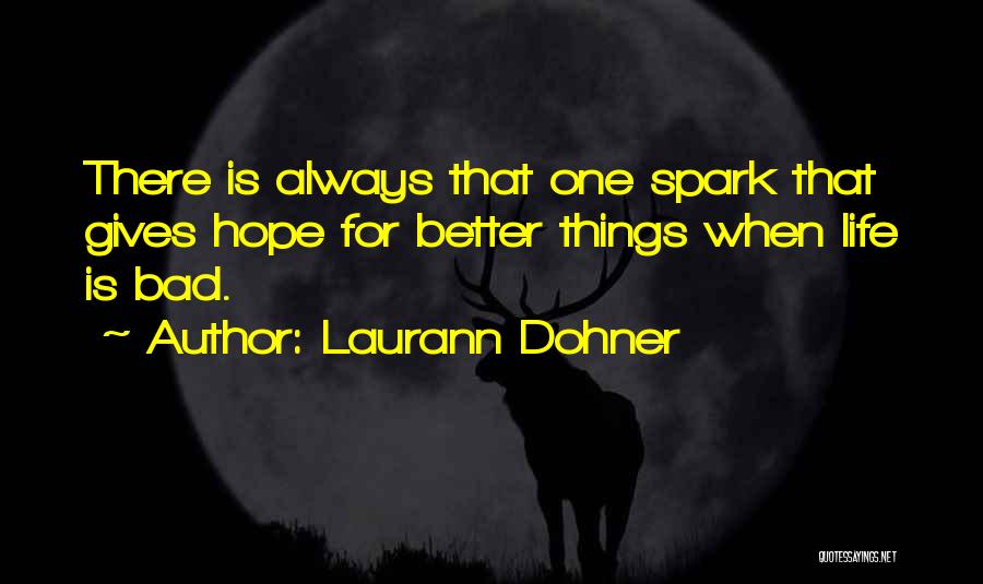 Laurann Dohner Quotes 1002724