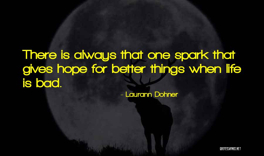 Laurann Dohner Quotes 1002724