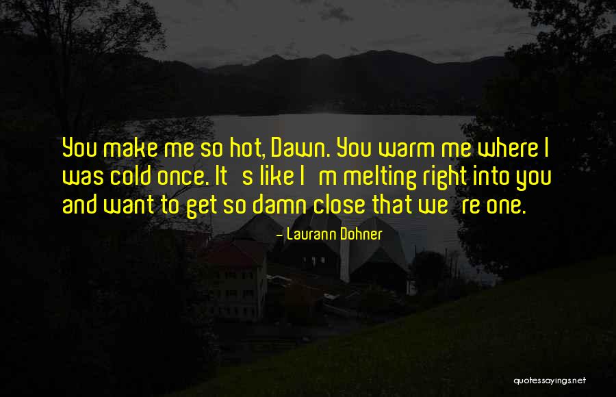 Laurann Dohner Quotes 1023088