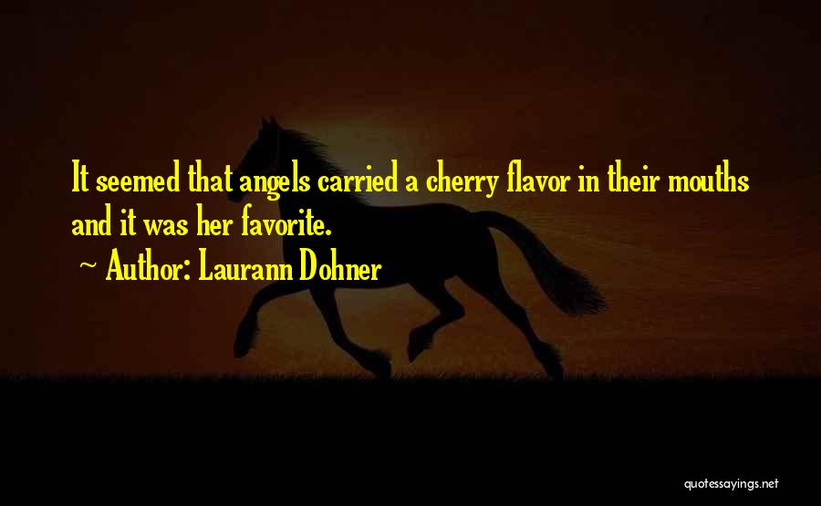 Laurann Dohner Quotes 1254378